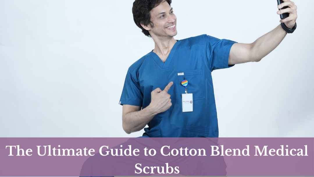 The Ultimate Guide to Cotton Blend Medical Scrubs: Properties, Benefits, and Care